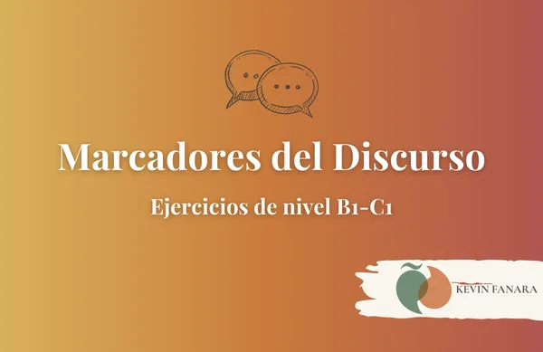 Portada de ejercicios interactivos sobre marcadores del discurso niveles B1 a C1 de Kevin Fanara.
