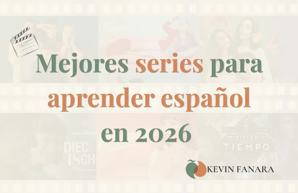 Portada del artículo “Mejores series para aprender español en 2026”, con claqueta de cine. Por Kevin Fanara, Profesor y Coach de Español Online.